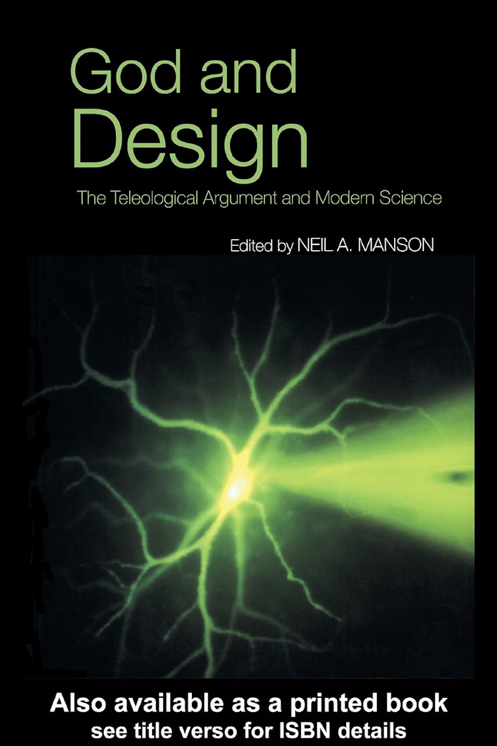 God and Design: The Teleological Argument and Modern Science (PDF/EPUB Version)