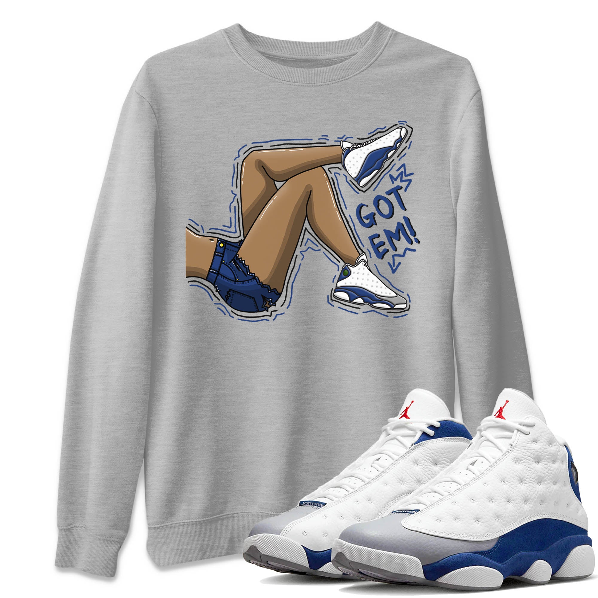 Got Em Legs Unisex Sweater – Air Jordan 13 French Blue, Sneakers Matching Sweater