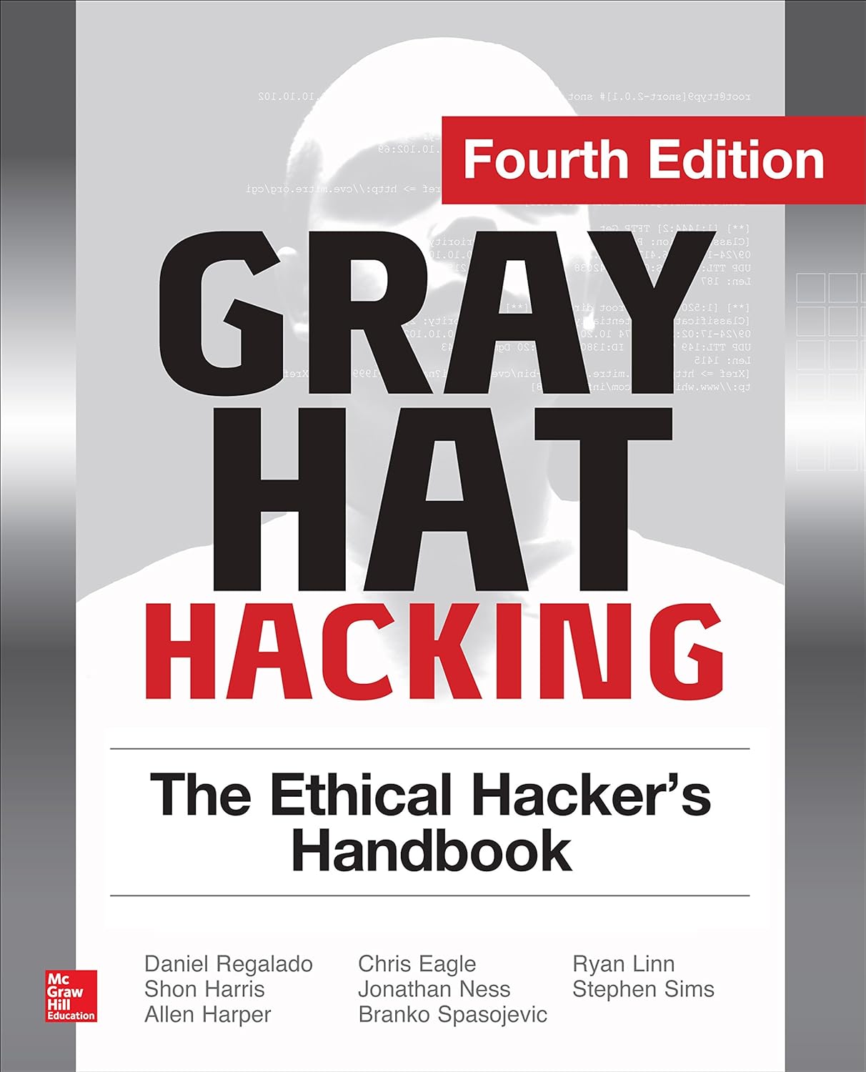 Gray Hat Hacking The Ethical Hacker's Handbook, Fourth Edition (PDF/EPUB Version)