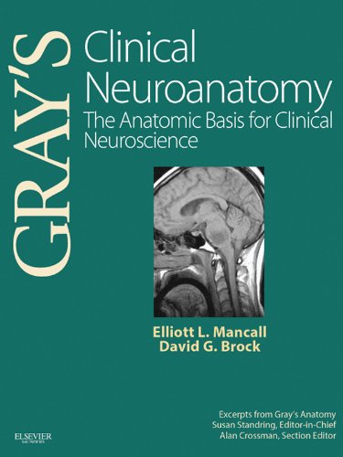 Gray's Clinical Neuroanatomy: The Anatomic Basis for Clinical Neuroscience (Gray's Anatomy) (PDF/EPUB Version)