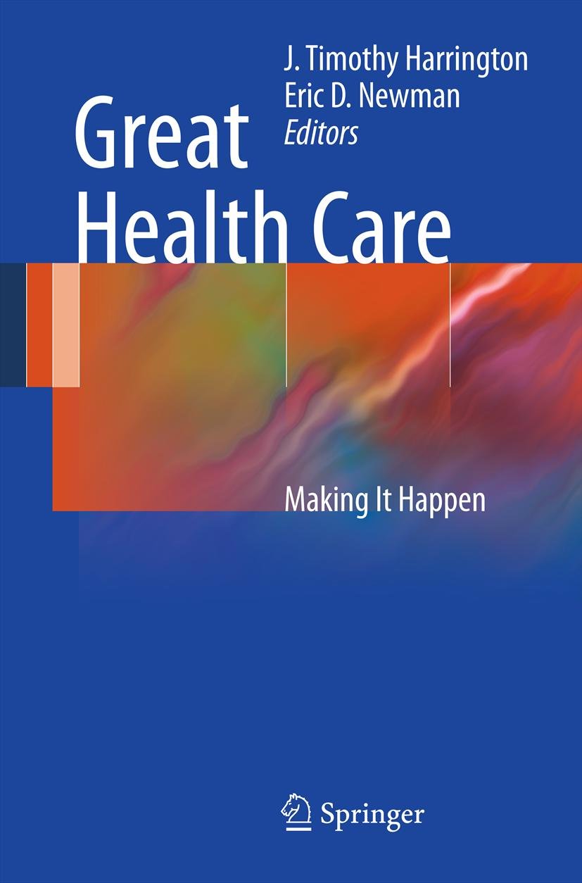 Great Health Care: Making It Happen (PDF/EPUB Version)