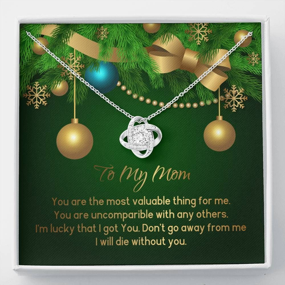 Green Christmas Gift For Mom Love Knot Necklace You Are The Most Valuable Thing For Me
