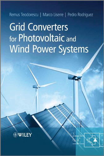 Grid Converters for Photovoltaic and Wind Power Systems (IEEE Press Book 30) (PDF/EPUB Version)