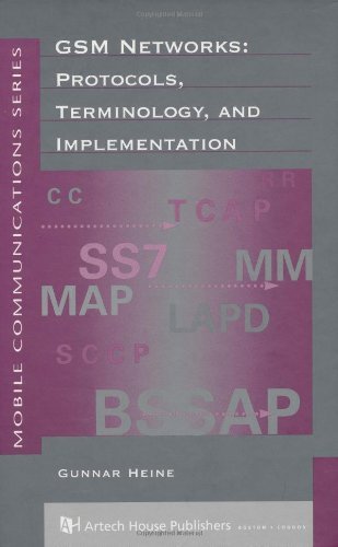 GSM Networks: Protocols, Terminology and Implementation (Artech House Mobile Communications) (PDF/EPUB Version)