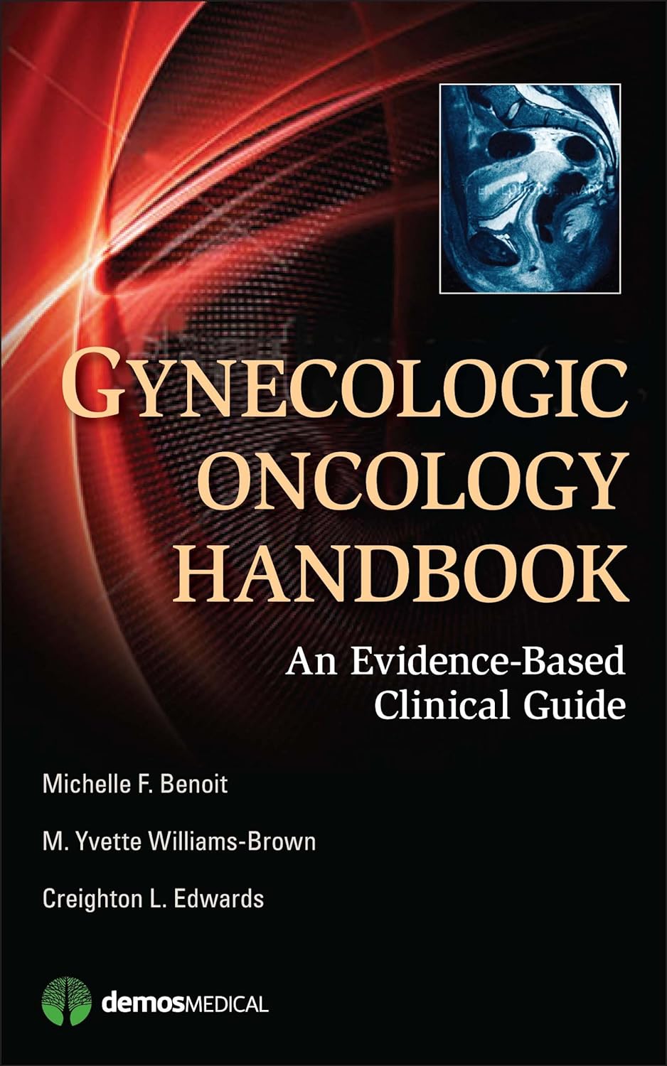 Gynecologic Oncology Handbook: An Evidence-Based Clinical Guide (PDF/EPUB Version)
