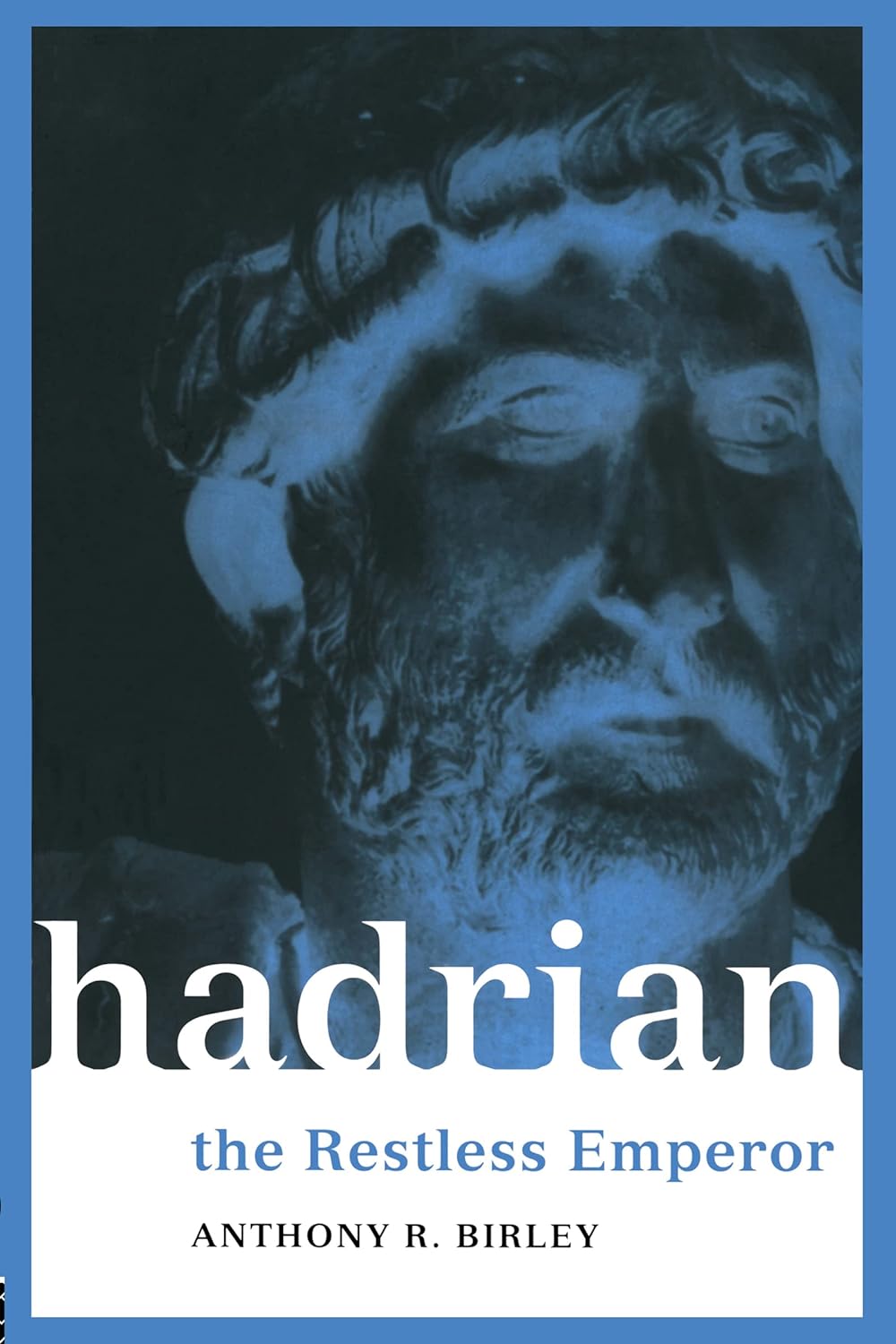 Hadrian: The Restless Emperor (Roman Imperial Biographies) (PDF/EPUB Version)