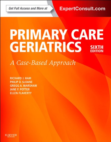 Ham's Primary Care Geriatrics: A Case-Based Approach (Ham, Primary Care Geriatrics) (PDF/EPUB Version)