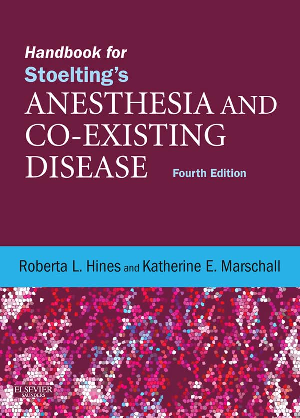 Handbook for Stoelting's Anesthesia and Co-Existing Disease E-Book: Expert Consult: Online and Print (PDF/EPUB Version)
