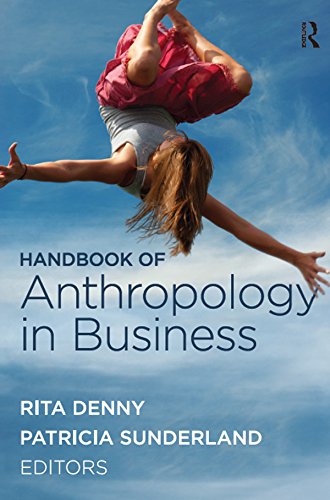 Handbook of Anthropology in Business (PDF/EPUB Version)