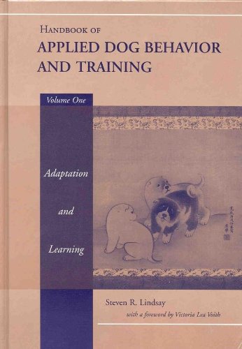 Handbook of Applied Dog Behavior and Training, Adaptation and Learning (PDF/EPUB Version)