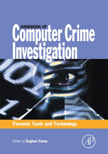 Handbook of Computer Crime Investigation: Forensic Tools and Technology (PDF/EPUB Version)