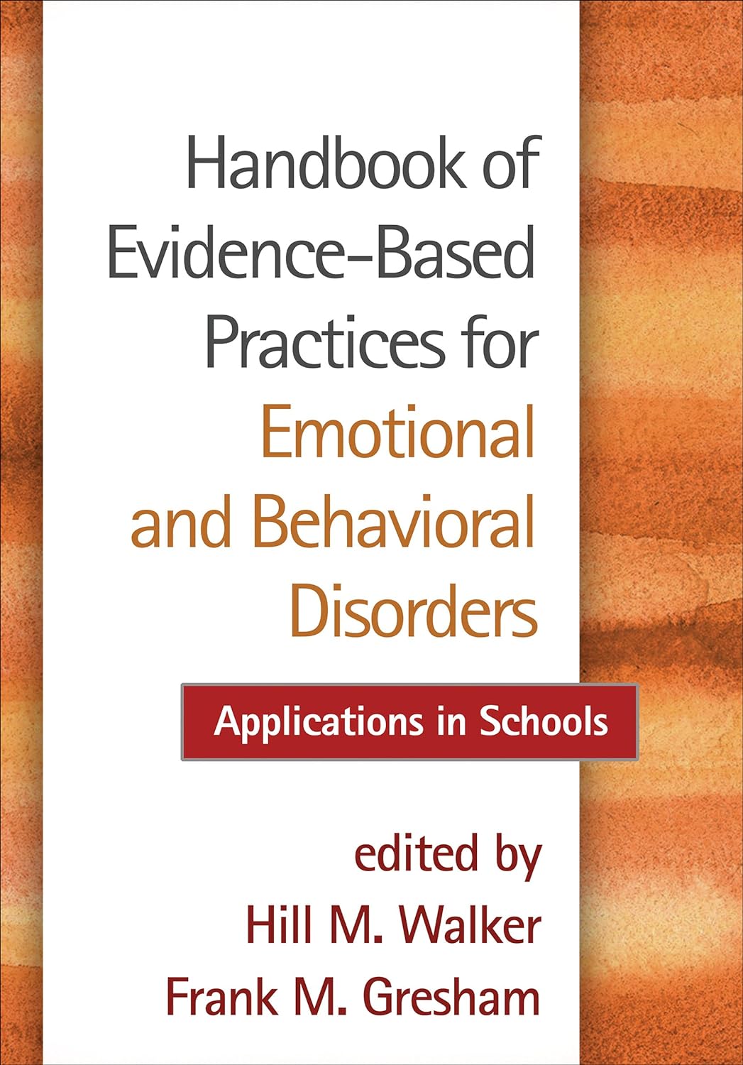 Handbook of Evidence-Based Practices for Emotional and Behavioral Disorders: Applications in Schools (PDF/EPUB Version)