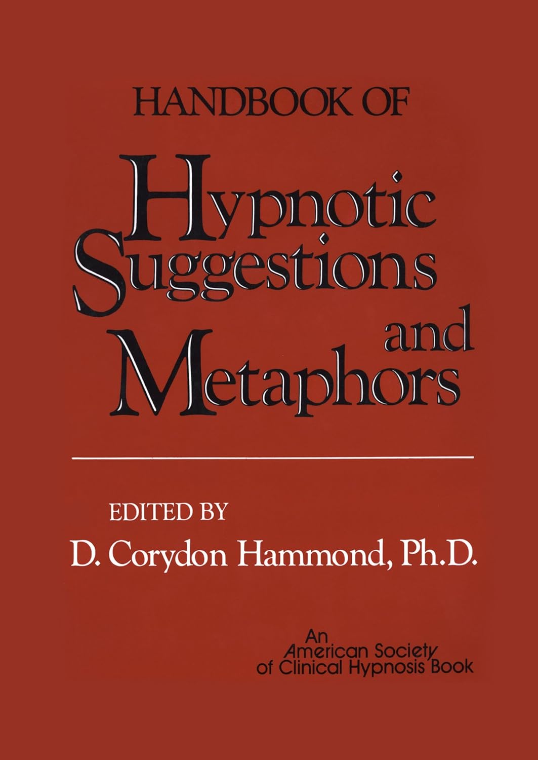 Handbook of Hypnotic Suggestions and Metaphors (PDF/EPUB Version)