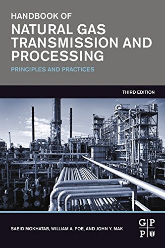 Handbook of Natural Gas Transmission and Processing: Principles and Practices (PDF/EPUB Version)