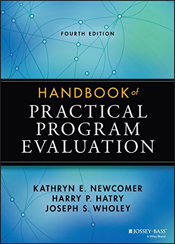 Handbook of Practical Program Evaluation (Essential Texts for Nonprofit and Public Leadership and Management) (PDF/EPUB Version)