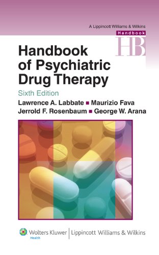 Handbook of Psychiatric Drug Therapy (Lippincott Williams & Wilkins Handbook Series 6) (PDF/EPUB Version)