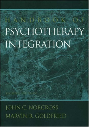 Handbook of Psychotherapy Integration (Clinical Psychology) (Oxford Series in Clinical Psychology) (PDF/EPUB Version)