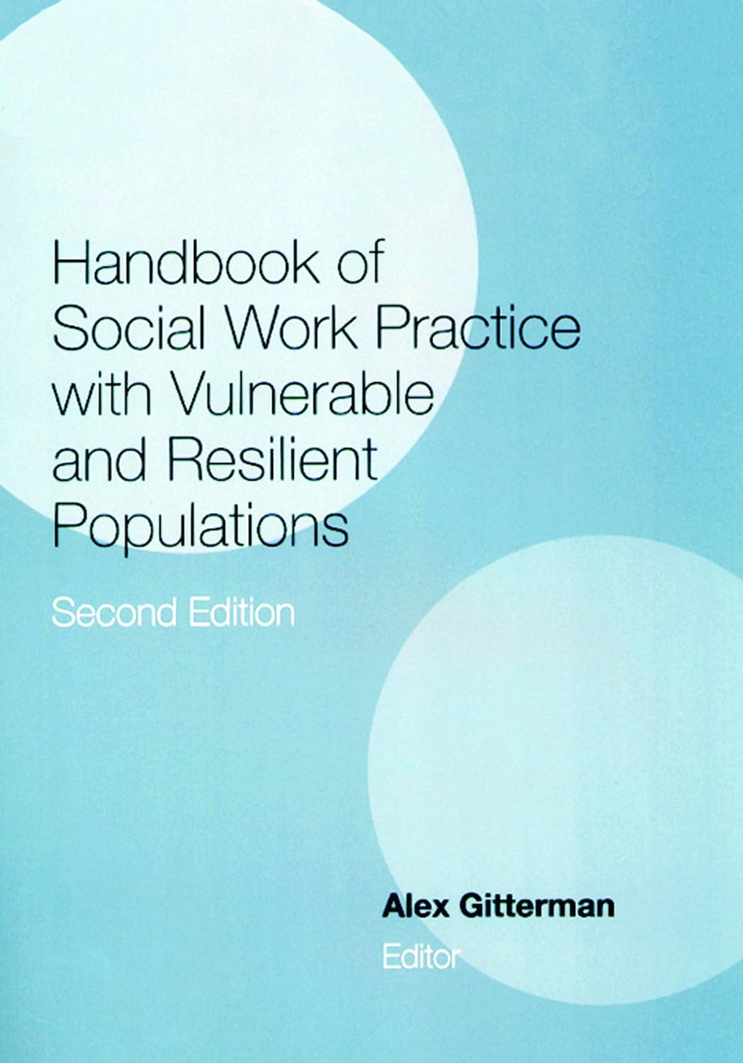 Handbook of Social Work Practice with Vulnerable and Resilient Populations (PDF/EPUB Version)