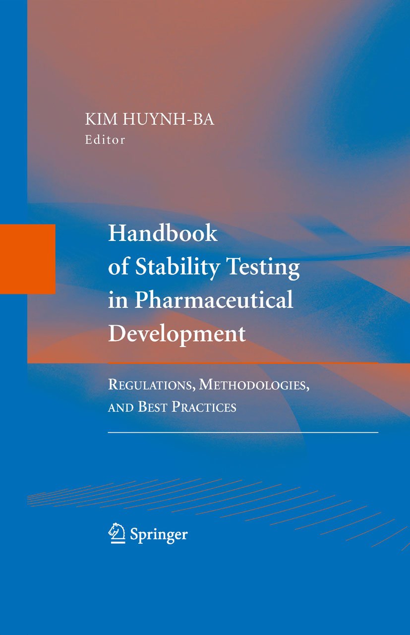 Handbook of Stability Testing in Pharmaceutical Development: Regulations, Methodologies, and Best Practices (PDF/EPUB Version)