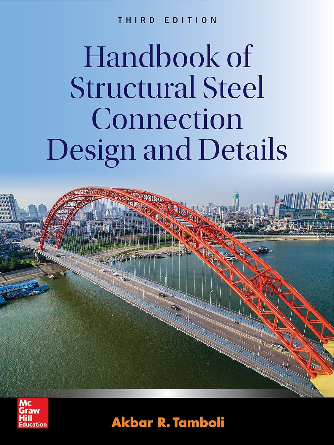 Handbook of Structural Steel Connection Design and Details, Third Edition (PDF/EPUB Version)
