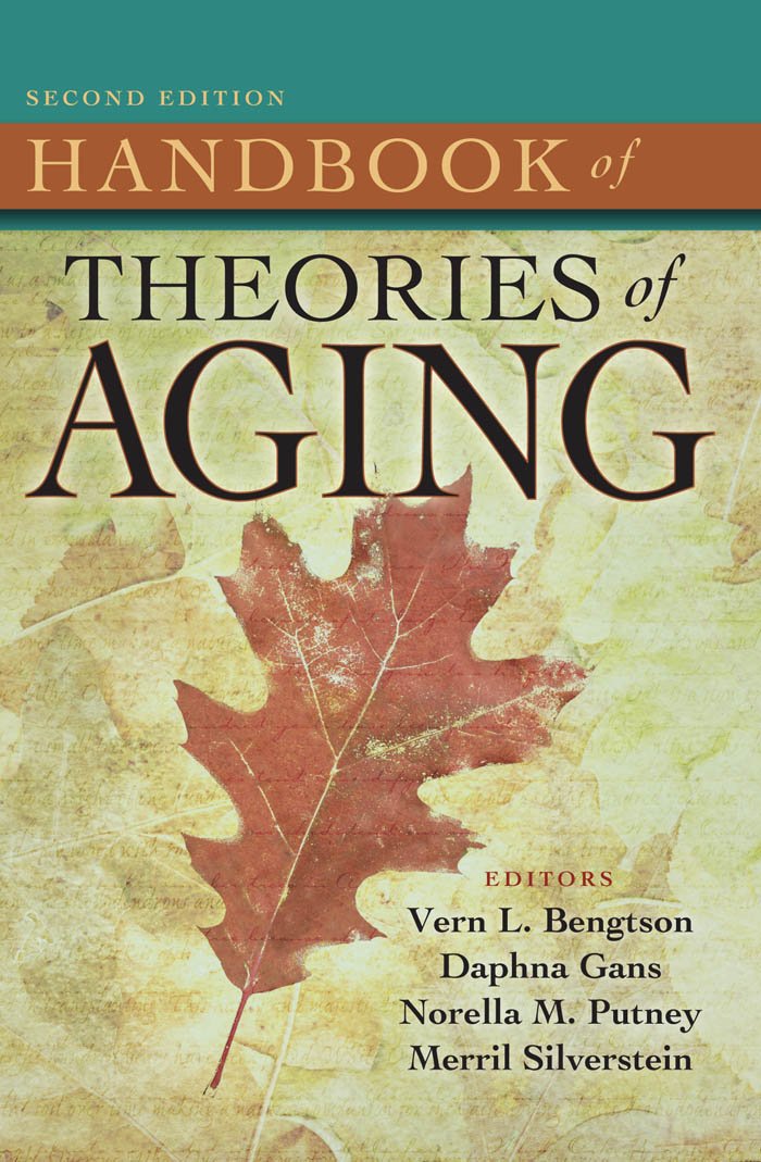Handbook of Theories of Aging, Second Edition (PDF/EPUB Version)