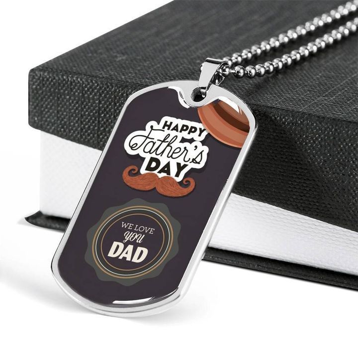 Happy Father’s Day We Love You Dad Dog Tag Necklace Gift For Dad