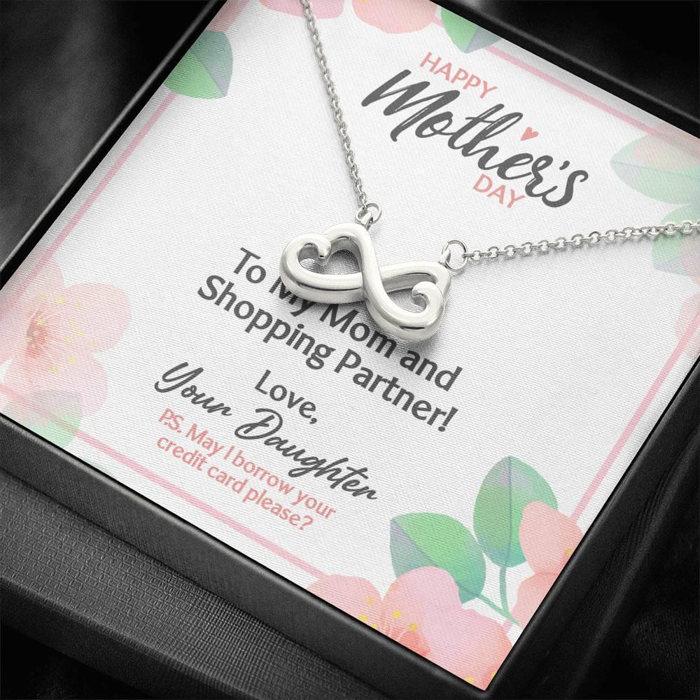 Happy Mother’s Day Gift For Mom Infinity Heart Necklace May I Borrow Your Credit Card