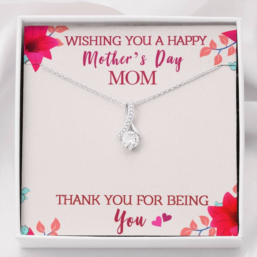 Happy Mother’s Day Thank You For Being You Alluring Beauty Necklace Gift For Mom