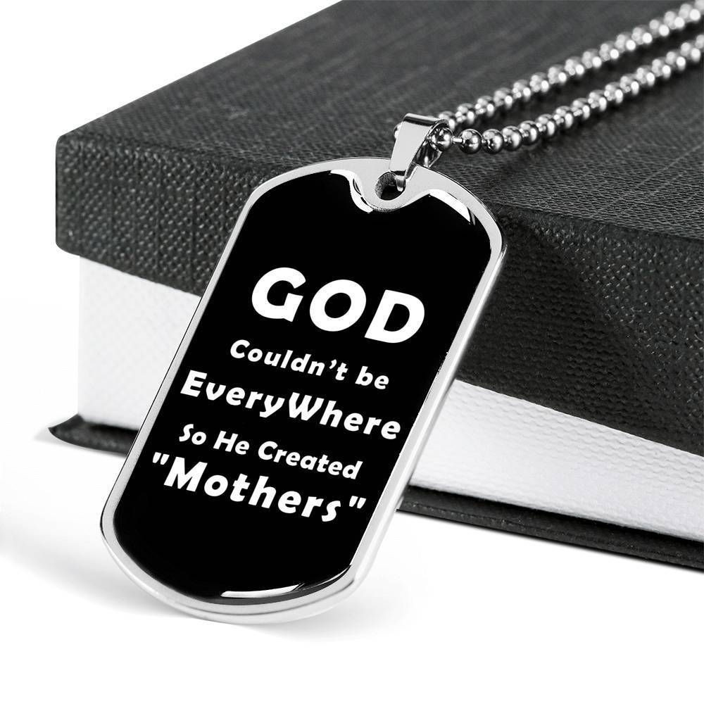 He Couldn’t Be Everywhere So He Created Mothers Dog Tag Necklace For Mom