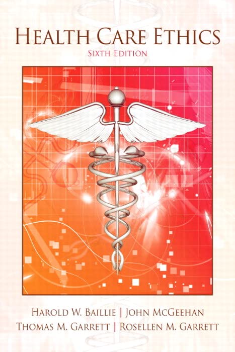 Health Care Ethics: Health Care Ethics_6 (PDF/EPUB Version)