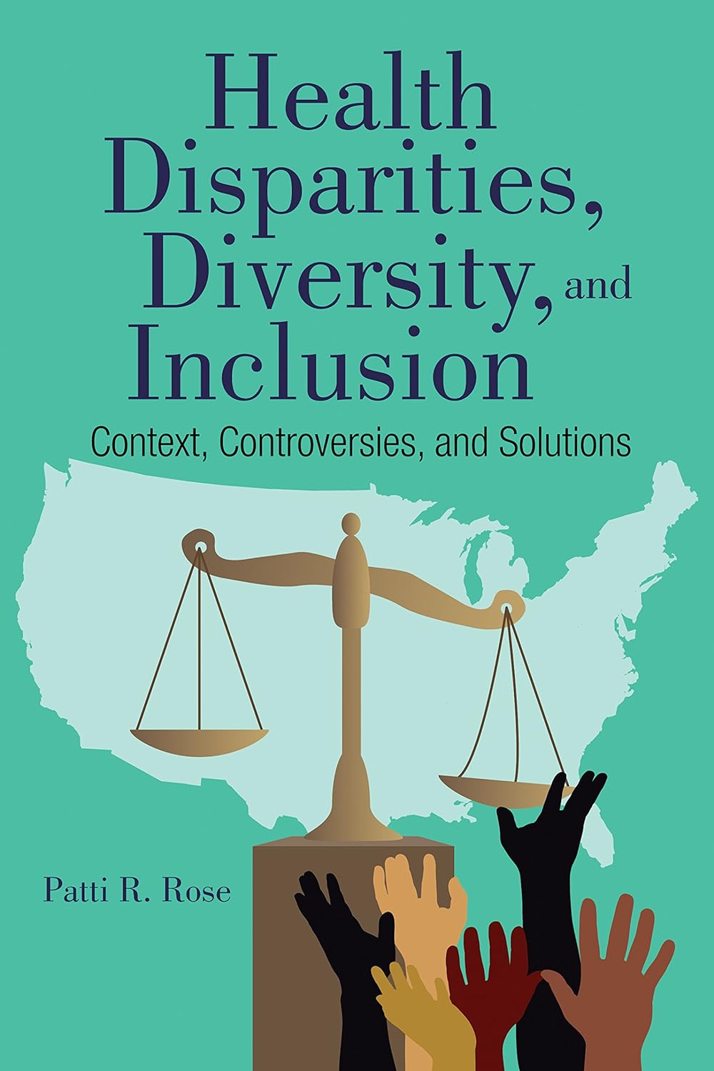 Health Disparities, Diversity, and Inclusion: Context, Controversies, and Solutions (PDF/EPUB Version)