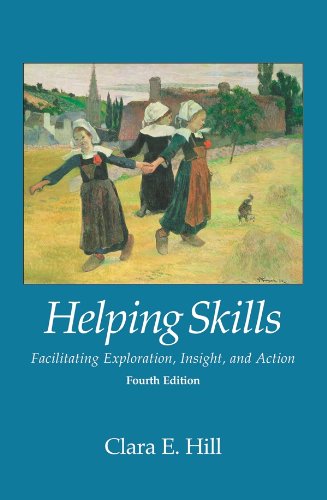 Helping Skills: Facilitating Exploration, Insight, and Action, Fourth Edition (PDF/EPUB Version)