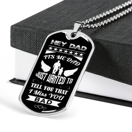 Hey Dad I Miss You Dog Tag Necklace Gift For Daddy