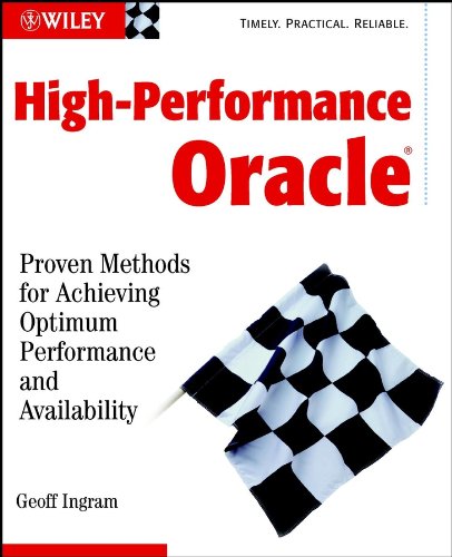 High-Performance Oracle: Proven Methods for Achieving Optimum Performance and Availability (PDF/EPUB Version)