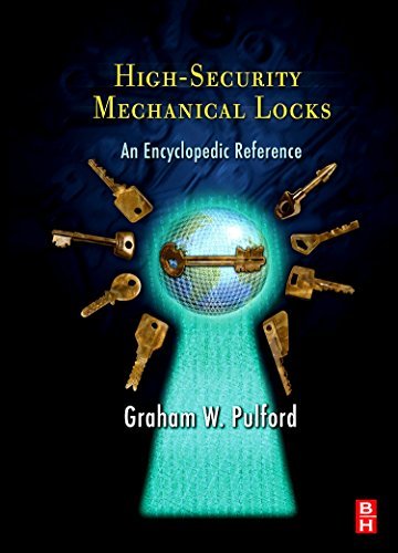 High-Security Mechanical Locks: An Encyclopedic Reference (PDF/EPUB Version)