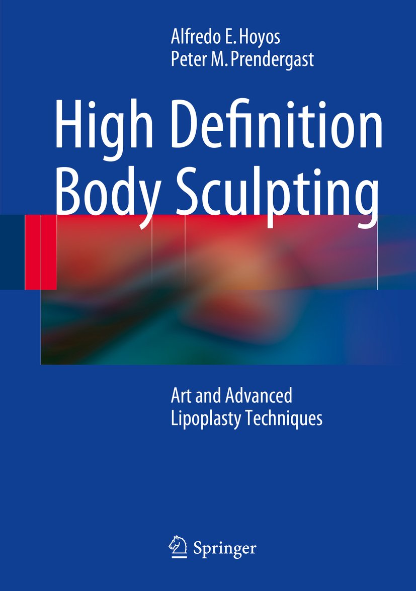 High Definition Body Sculpting: Art and Advanced Lipoplasty Techniques (PDF/EPUB Version)