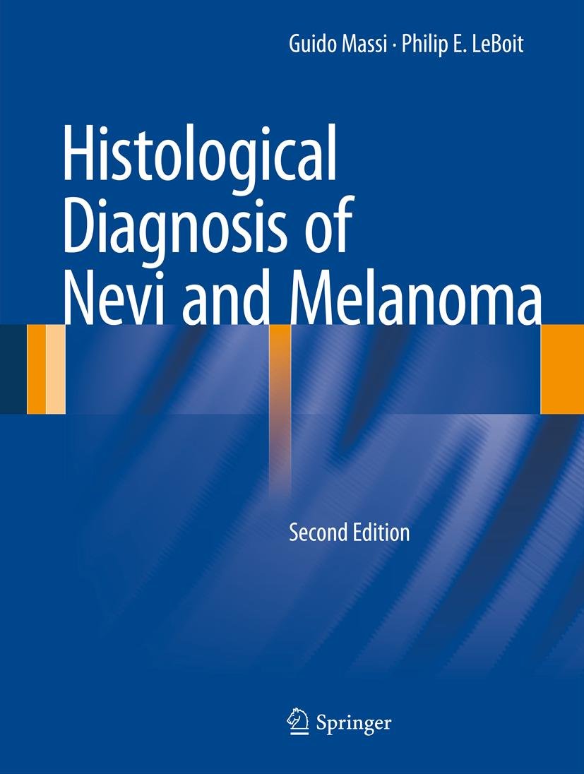 Histological Diagnosis of Nevi and Melanoma (PDF/EPUB Version)