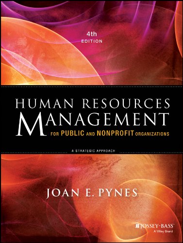 Human Resources Management for Public and Nonprofit Organizations: A Strategic Approach (Essential Texts for Nonprofit and Public Leadership and Management Book 43) (PDF/EPUB Version)