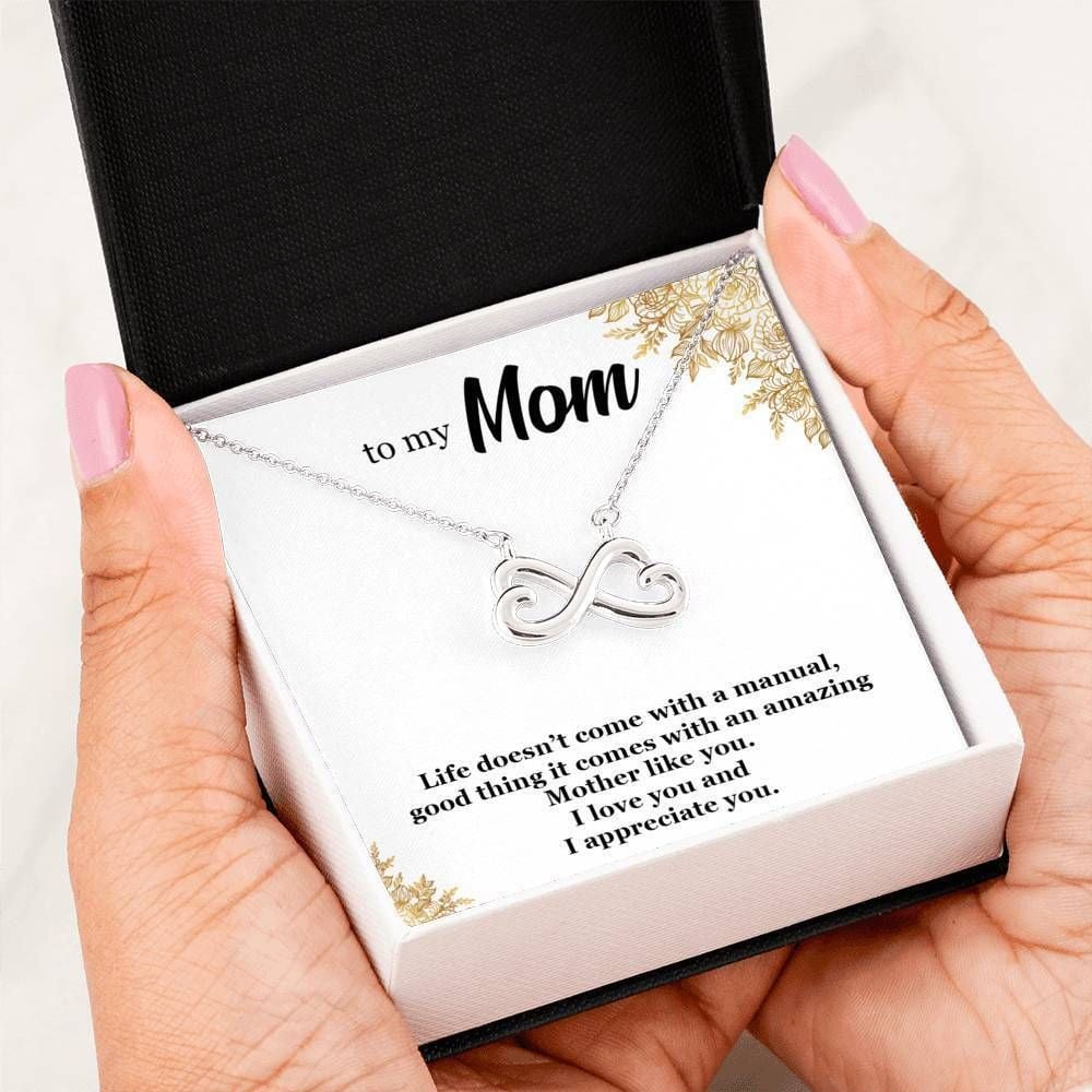 I Appreciated You Infinity Heart Necklace For Mom