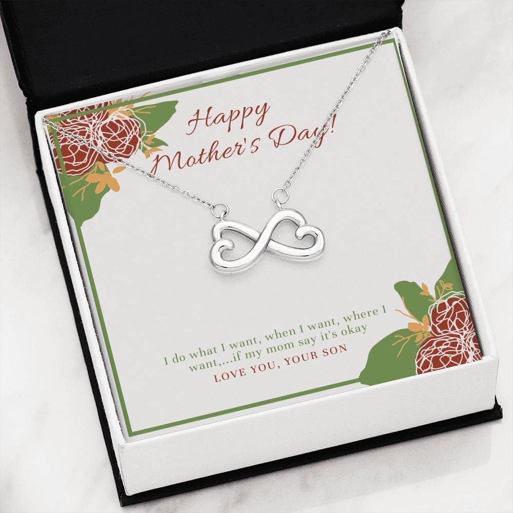 I Do What I Want Mom Say It’s Okay Infinity Heart Necklace For Mom