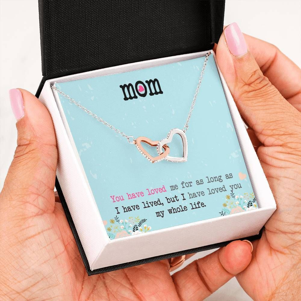I Have Loved You By Whole Life Interlocking Hearts Necklace For Mom