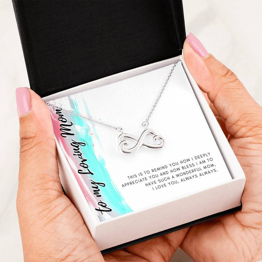 I Love You Always Always Infinity Heart Necklace For Mom