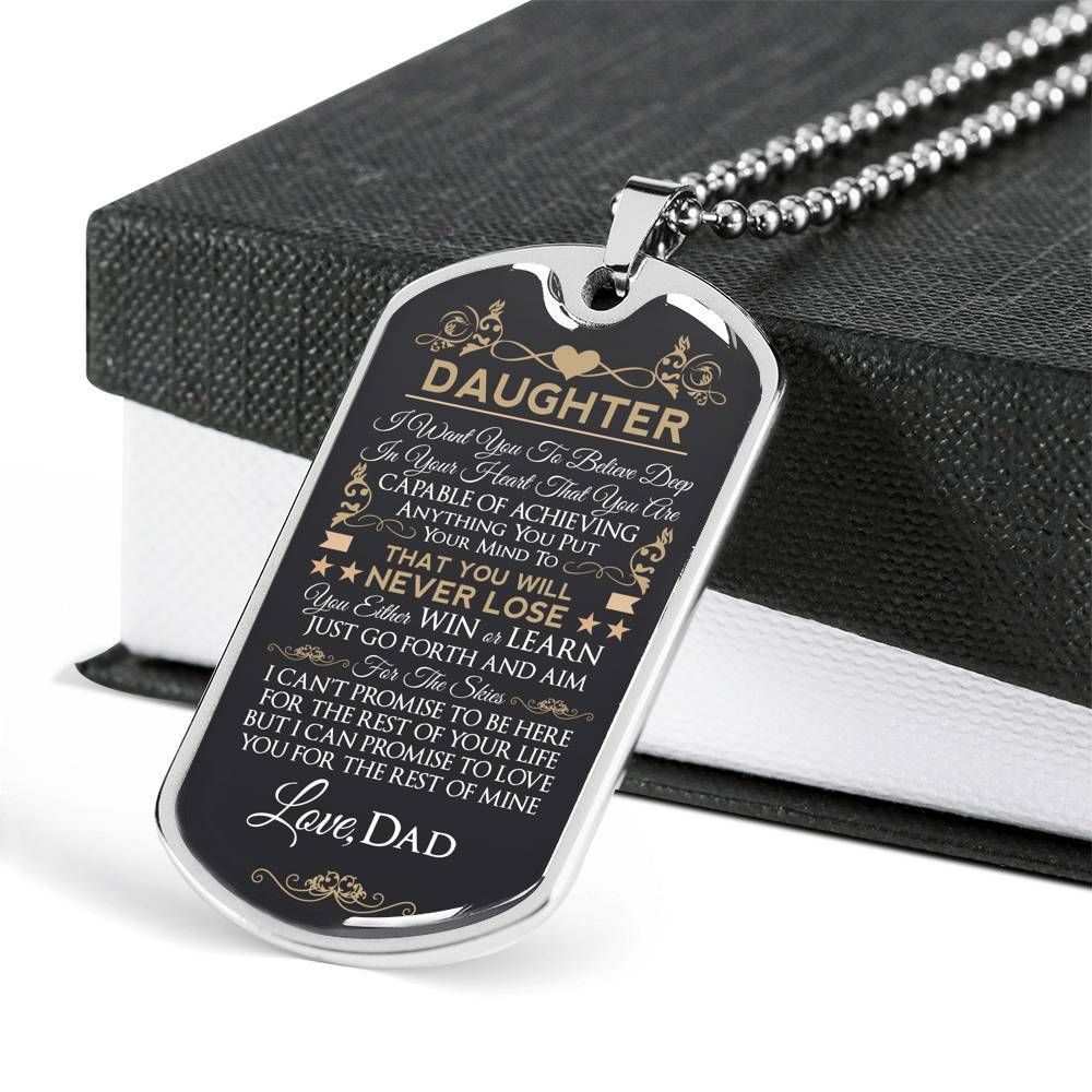 I Want You To Believe Deep In Your Heart Dad To Daughter Dog Tag Necklace