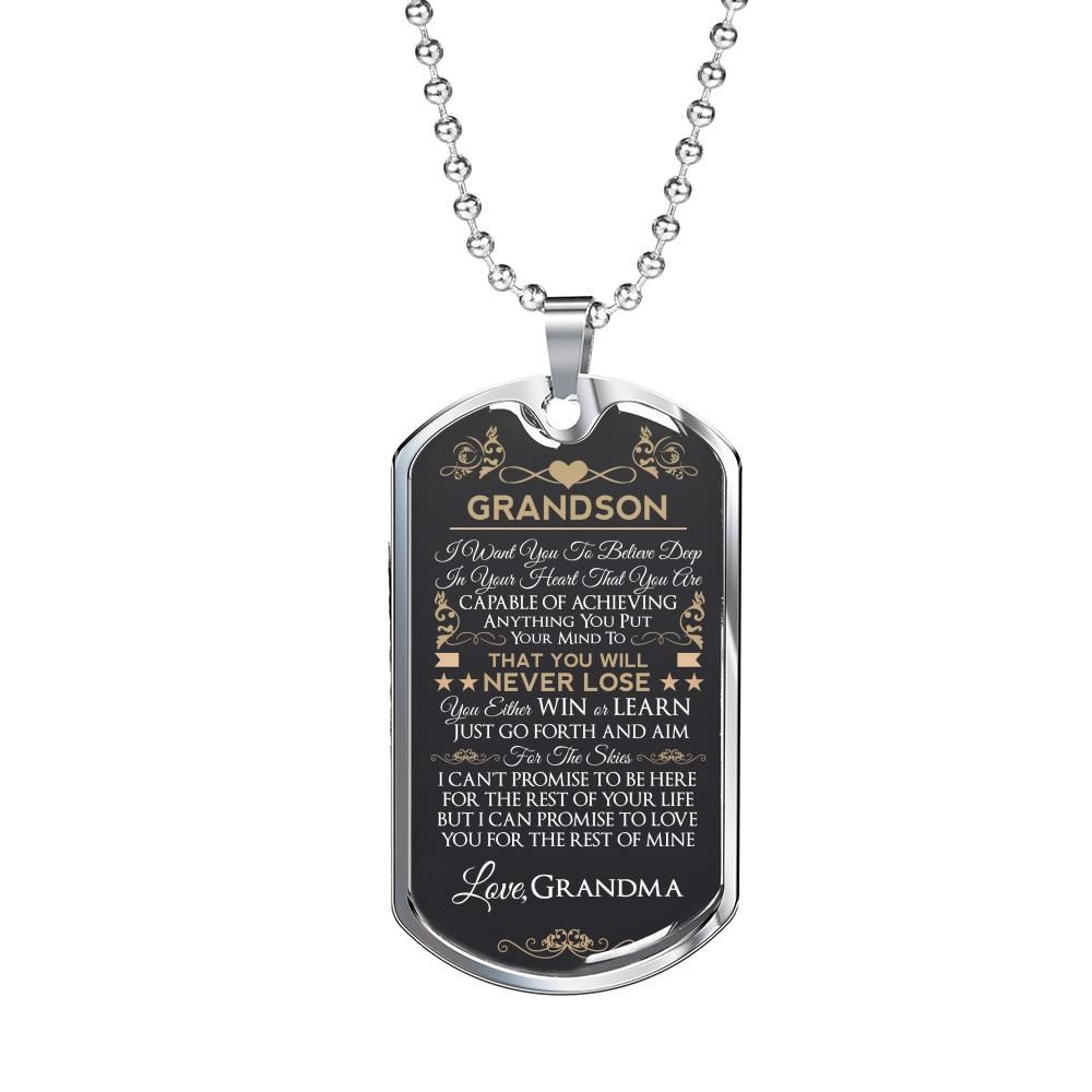 I Want You To Believe Deep In Your Heart Grandma To Grandson Dog Tag Necklace