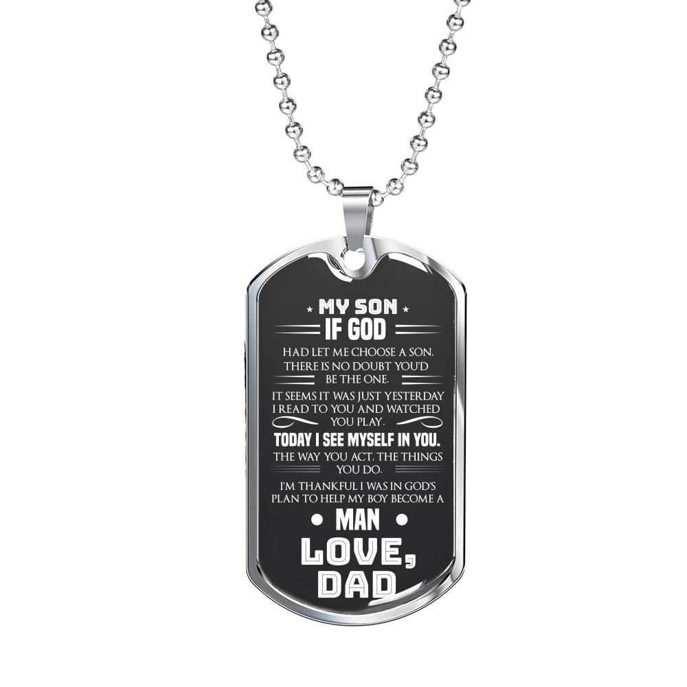 If God Had Let Me Choose A Son You’d Be The One Dad To Son Dog Tag Necklace