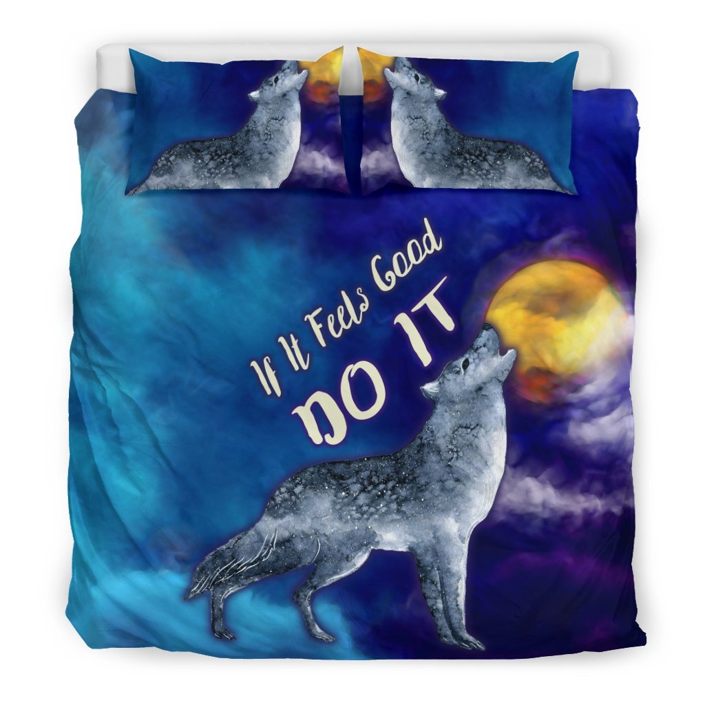 If It Feels Good Do It Wolf Howling At The Moon3D Customized Duvet Cover Bedding Set