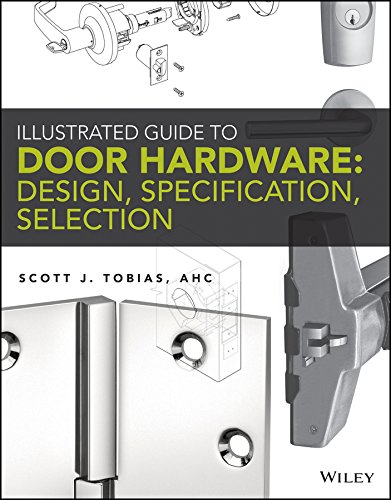 Illustrated Guide to Door Hardware: Design, Specification, Selection (PDF/EPUB Version)