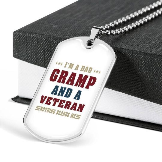 I’m A Dad Grandpa And A Veteran Nothing Scares Me Dog Tag Necklace Gift For Dad Best Valentines Gifts For Him 2021