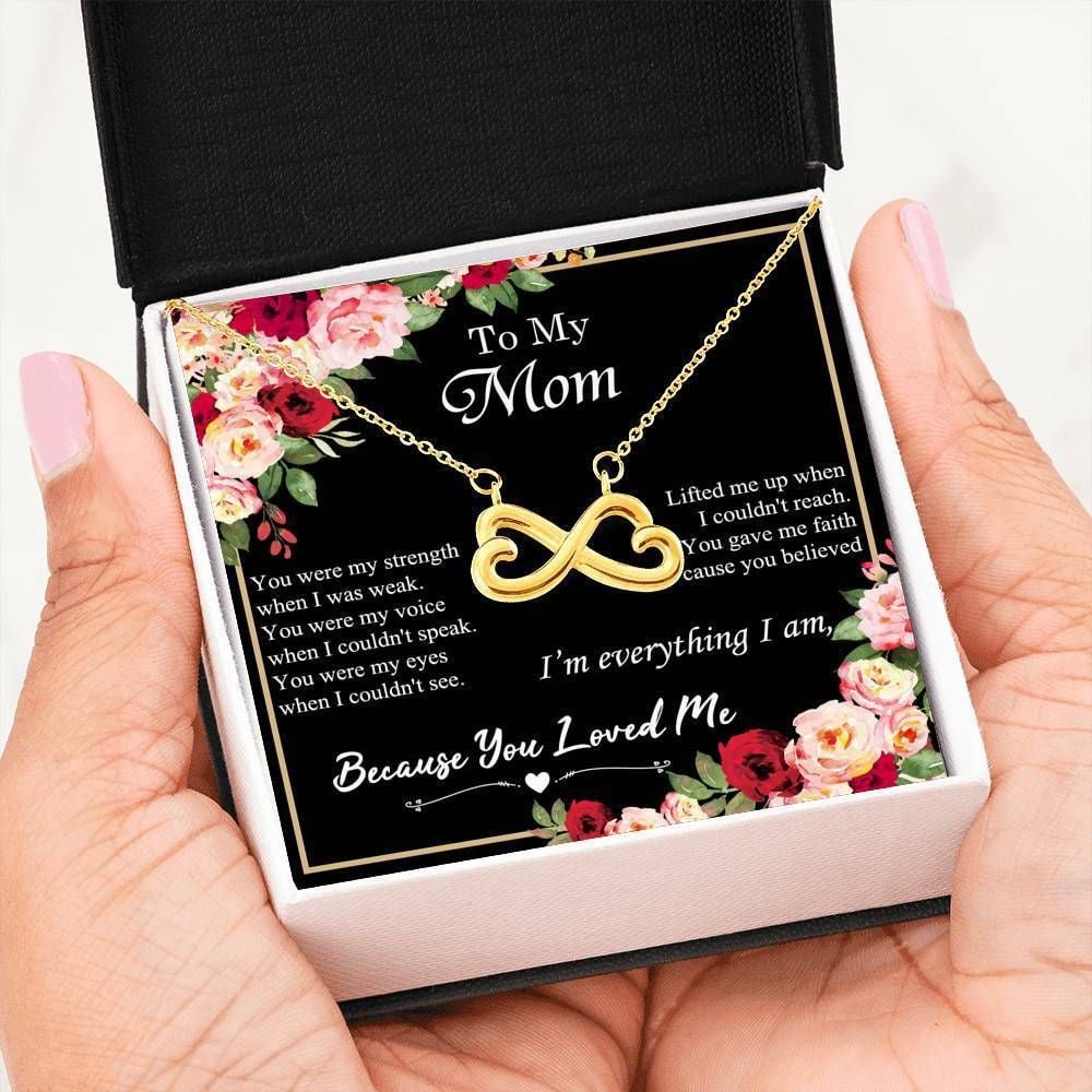 I’m Everything I Am Infinity Heart Necklace For Mom