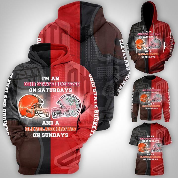 Im Ohio State Buckeye On Saturdays And Cleveland Brown On Sundays 3D Hoodie